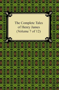 Bertrand.pt - Complete Tales Of Henry James (Volume 7 Of 12)