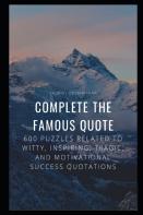 Complete The Famous Quote