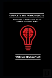 Complete The Famous Quote