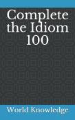 Complete The Idiom 100