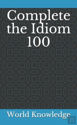 Bertrand.pt - Complete The Idiom 100