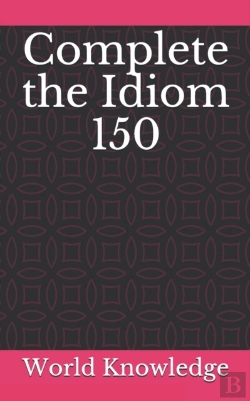 Bertrand.pt - Complete The Idiom 150