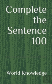 Complete The Sentence 100