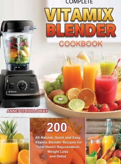 Bertrand.pt - Complete Vitamix Blender Cookbook