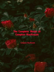 Complete Works Of Compton Mackenzie