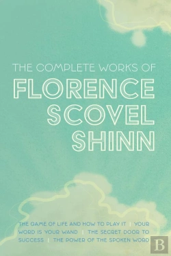 Bertrand.pt - Complete Works Of Florence Scovel Shinn