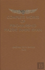 Complete Works Of Pir-O-Murshi Hazrat Inayat Khan: Original Texts