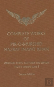 Complete Works Of Pir-O-Murshid Hazrat Inayat Khan