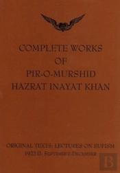 Complete Works Of Pir-O-Murshid Hazrat Inayat Khan