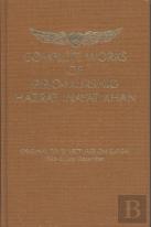 Complete Works Of Pir-O-Murshid Hazrat Inayat Khan
