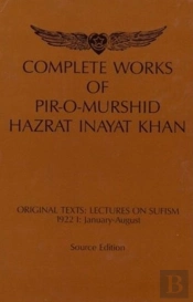 Complete Works Of Pir-O-Murshid Hazrat Inayat Khan