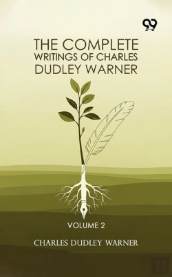Bertrand.pt - Complete Writings Of Charles Dudley Warner: Volume 2
