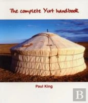 Complete Yurt Handbook