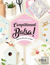 Completèment Balsa ! Créations Nature Pour Ma Maison