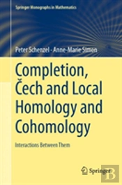 Completion, Cech And Local Homology And Cohomology