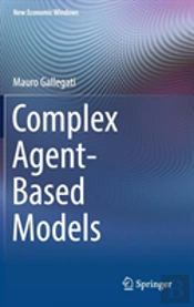 Complex Agent-Based Models