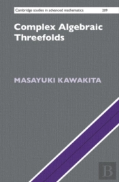 Complex Algebraic Threefolds