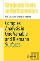 Complex Analysis In One Variable And Riemann Surfaces