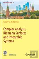 Complex Analysis, Riemann Surfaces And Integrable Systems