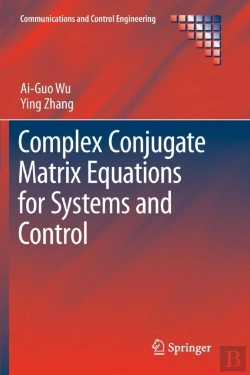 Bertrand.pt - Complex Conjugate Matrix Equations For Systems And Control