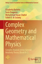 Complex Geometry And Mathematical Physics