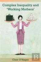 Complex Inequality And 'Working Mothers'