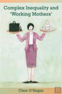 Bertrand.pt - Complex Inequality And 'Working Mothers'