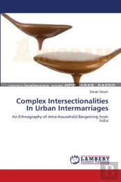 Complex Intersectionalities In Urban Intermarriages