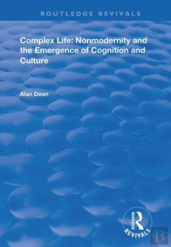 Bertrand.pt - Complex Life: Nonmodernity And The Emergence Of Cognition And Culture