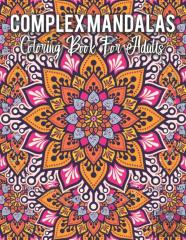 Complex Mandalas Coloring Book For Adults