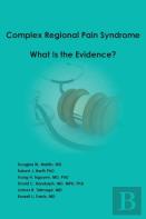 Complex Regional Pain Syndrome - What Is The Evidence?