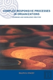 Complex Responsive Processes In Organizations