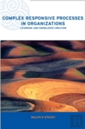 Complex Responsive Processes In Organizations