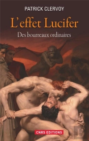Complexe De Lucifer. Les Bourreaux Ordinaires (Le)