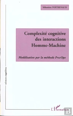 Bertrand.pt - Complexite Cognitive Des Interactions Homme-Machine ; Modelisation Par La Methode Procope