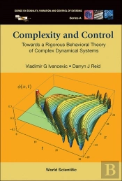 Complexity And Control: Towards A Rigorous Behavioral Theory Of Complex Dynamical Systems