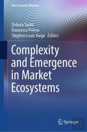Complexity And Emergence In Market Ecosystems