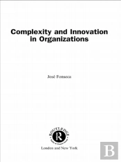 Complexity And Innovation In Organizations