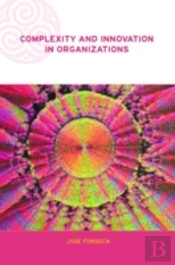Complexity And Innovation In Organizations