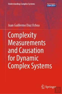 Bertrand.pt - Complexity Measurements And Causation For Dynamic Complex Systems
