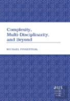 Complexity, Multi-Disciplinarity, And Beyond
