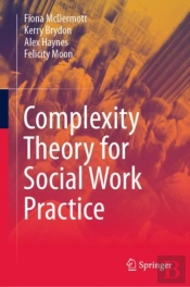 Complexity Theory For Social Work Practice