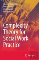 Complexity Theory For Social Work Practice