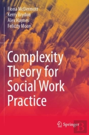 Complexity Theory For Social Work Practice