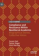Compliance And Resistance Within Neoliberal Academia