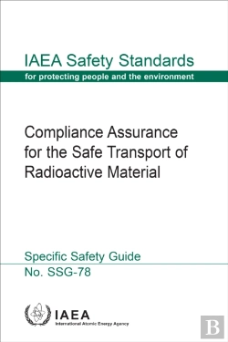 Bertrand.pt - Compliance Assurance For The Safe Transport Of Radioactive Material