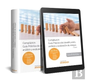 Compliance. Guía Práctica De Identificación, Análisis Y Evaluación De Riesgos (Papel + E-Book)