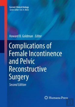 Bertrand.pt - Complications Of Female Incontinence And Pelvic Reconstructive Surgery