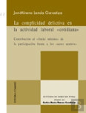 Complicidad Delictiva En La Actividad Laboral 'Cotidiana', La