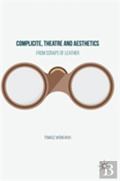 Complicite, Theatre And Aesthetics